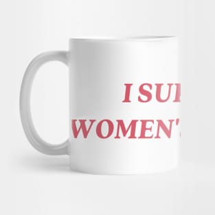 I support womens wrongs Mug